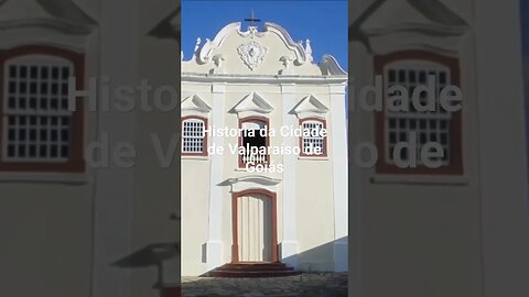 Historia da Cidade de Valparaíso de Goiás