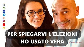 PER SPIEGARVI L’ELEZIONI HO USATO VERA - Luca Nali