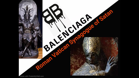 💋💋What's The HIDDEN Common Denominator between Balenciaga and Roman Vatican Synagogue of Satan 💋💋💋