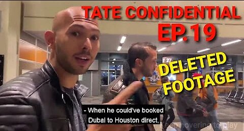[DELETED] Tate Confidential - Episode 19