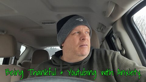 Being Thankful and Creating Content with Anxiety.