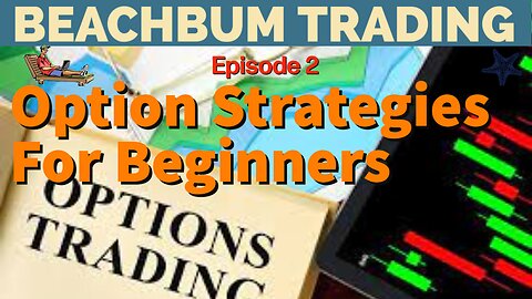 Option Strategies For Beginners With Examples | Episode #2
