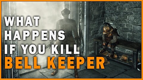 What Happens if you Kill Bell Keeper in Dark Souls 2