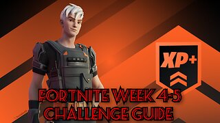 Fortnite Week 4-5 Challenge Guide