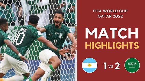 Match Highlights - Argentina 1 vs 2 Saudi Arabia - FIFA World Cup Qatar 2022 | Famous Football