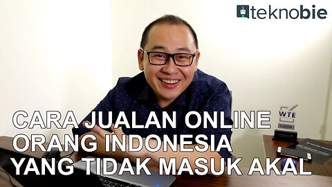 Cara Jualan Orang Indonesia - Orang Indo Jualan Online (5 Cara Jualan Bisnis Online)