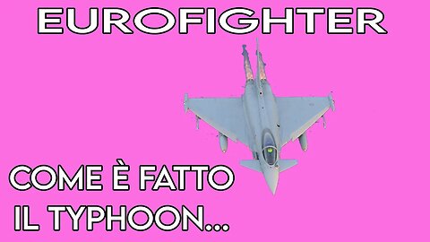 David Bacci - Eurofighter: Analisi Tecnica