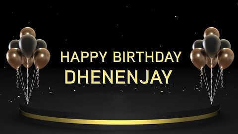 Wish you a very Happy Birthday Dhenenjay