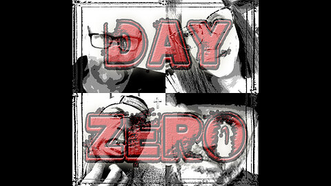 Day Zero - Day 120