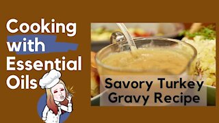 Savory Turkey Gravy with Essential Oils