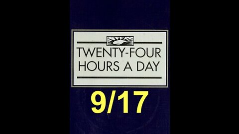 Twenty-Four Hours A Day Book Daily Reading – September 17 - A.A. - Serenity Prayer & Meditation