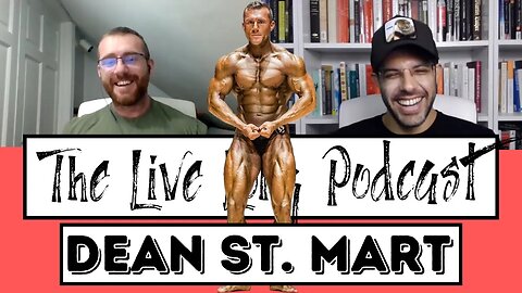 Dean St. Mart, PhD on Health in Bodybuilding (The Live Long Podcast #17)
