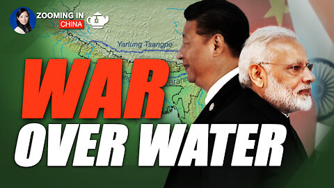 China and India Heading to War Over Water? China to Build Huge Hydropower Station on Border