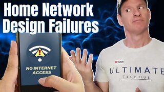 AVOIDING HOME NETWORK DESIGN FAILURES 2022 | HOME NETWORK BASICS