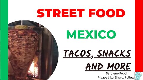 Street Food Mexico - Tacos, Snacks and More - Mexican Street Food