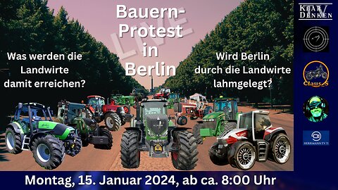 🔴💥LIVE - Der große Bauern-Protest in Berlin. #💥b1501