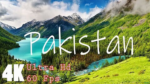 PAKISTAN 4K - SCENIC RELAXATION FILM WITH CALMING MUSIC