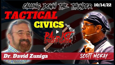 10.14.22 Patriot Streetfighter & David Zuniga, Tactical Civics, The Constitutional Architecture