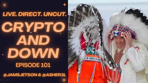 Crypto and Down - Episode 101 - Featuring Blex of Quatro Cinco News