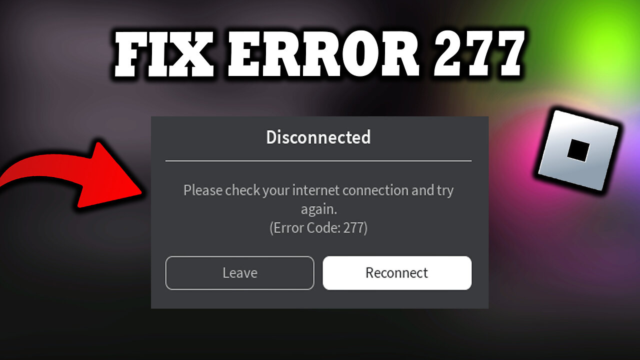 How To Fix Roblox Error Code 277 