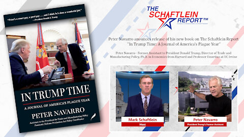 An Inside Account of the Trump White House As Told by Peter Navarro | Schaftlein Report