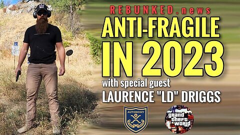 Rebunked #081 | Laurence "LD" Driggs | Be Anti-Fragile In 2023