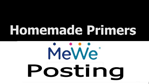 Homemade Primers - MeWe Groups - Posting