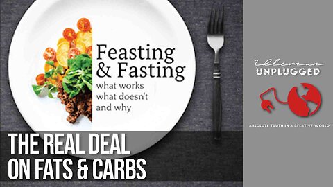 Chapter 3 Continued: The Real Deal on Fats & Carbs | Idleman Unplugged