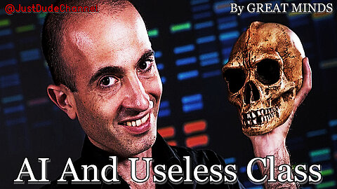 AI And Useless Class | Yuval Noah Harari