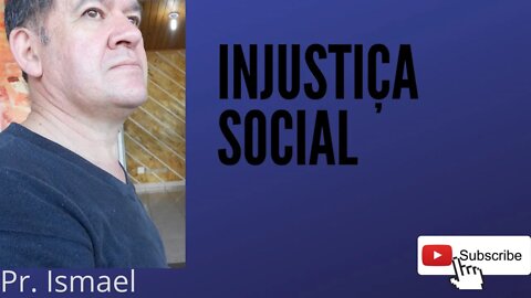 INJUSTIÇA SOCIAL