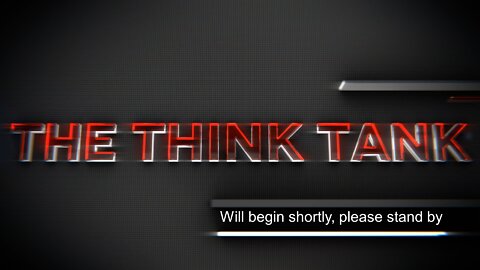 The Think Tank - 02132022