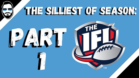 The Indoor Football League (IFL) - The Silliest of Season Part 1