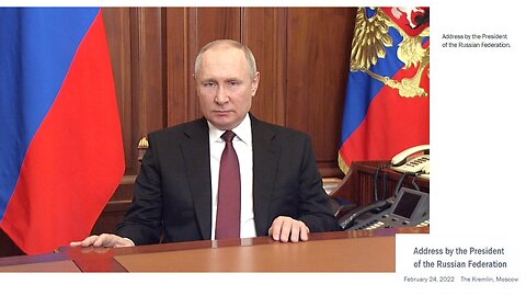 Address by the President of the Russian Federation - 24th February 2022