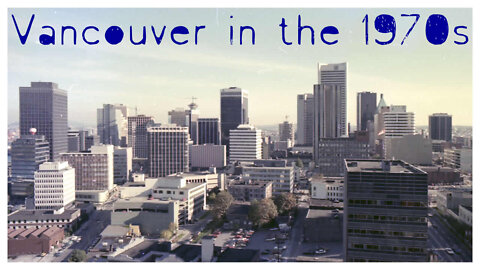 Vancouver in the 1970s - Part 2