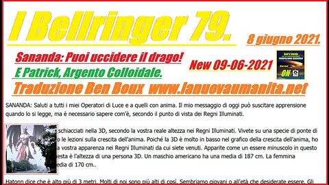 I Bellringer 79. Sananda: Puoi uccidere il drago! E Patrick, argento colloidale.