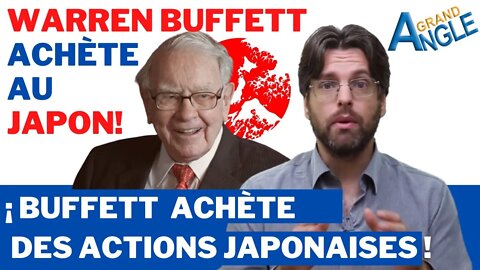 Warren Buffett parie sur le Japon ! 6 milliards d'actions à long terme