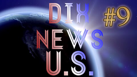 Dix News U.S. #9: Florida, New York, and California (OH MY!)
