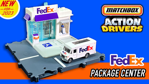 Matchbox Action Drivers FedEx Package Center - New for 2023! Unboxing and Review