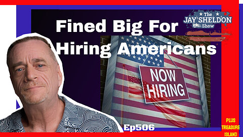 A Fine for Hiring Americans?!