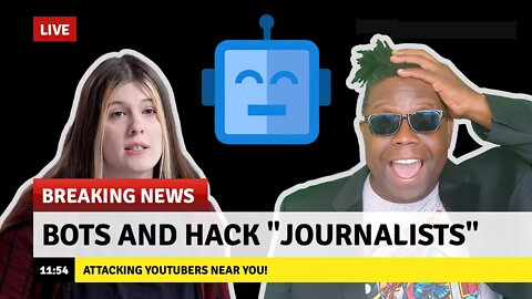 Bot Sentinel Reports and Hack "Journalists" w/ Nate the Lawyer