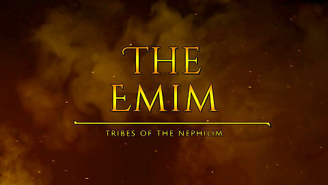 The Emim - Tribes Of The Nephilim