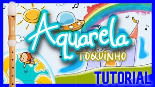 AQUARELA - TOQUINHO - Tutorial com notas na tela flauta doce