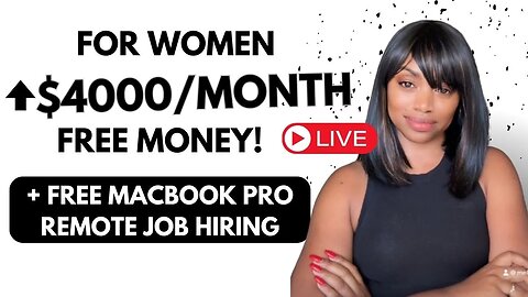 FREE ⬆️ $4000 FOR BLACK WOMEN (Monthly Income) + A REMOTE JOB PROVIDING MACBOOK PRO WORK FROM HOME