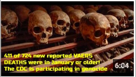 411 of 724 new reported VAERS DEATHS were in January or older! The CDC is participating in genocide