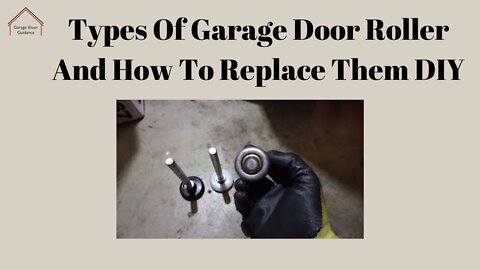 Types Of Garage Door Roller And How To Replace Them DIY
