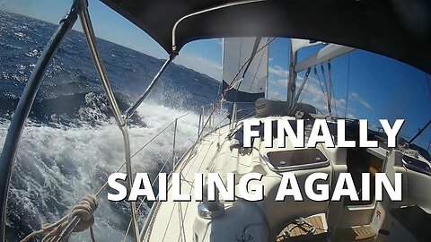 We Thought We'd Never Sail Again - Ep 40 Sailing With Thankfulness