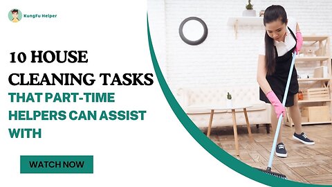 What Cleaning Tasks Can A Part-Time Helper Assist You With?