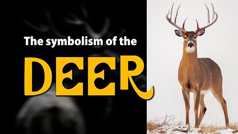 The symbolism of the Deer