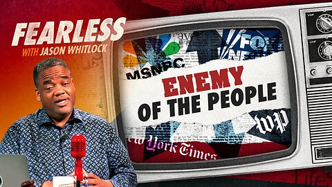 Whitlock Explains How & Why New York Times, Washington Post Are America’s Enemy | Ep 503