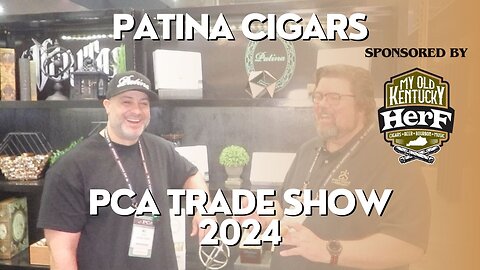 PCA 2024: Patina Cigars